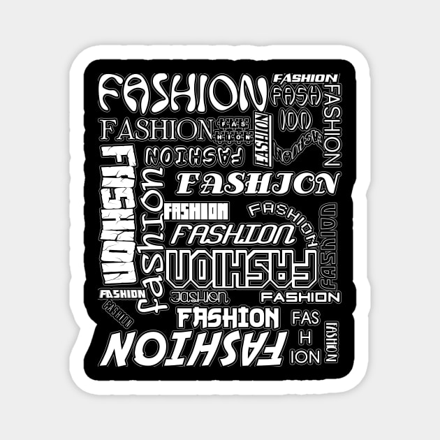 THE WORD FASHION in Many Typefaces by Beautiful WORDSMITH WHITE TYPOGRAPHY Magnet by BEAUTIFUL WORDSMITH