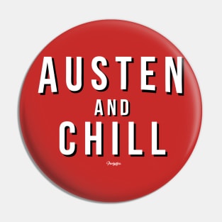 Austen & Chill Pin