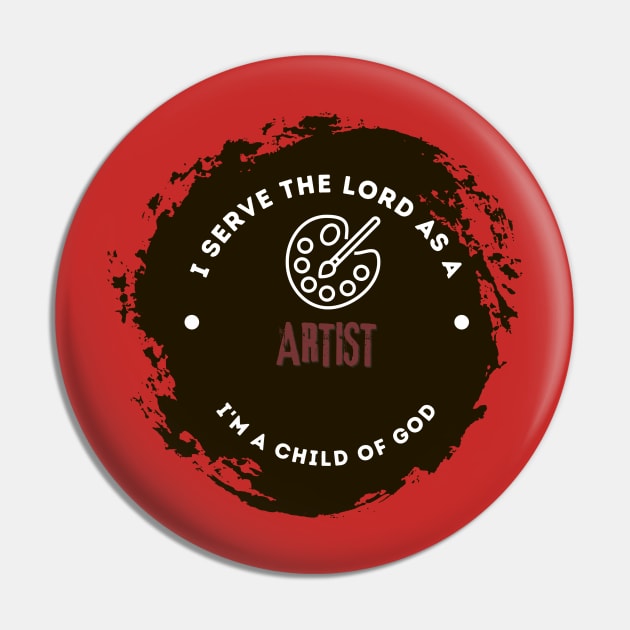 Christian worker design - Artist Pin by Onyi