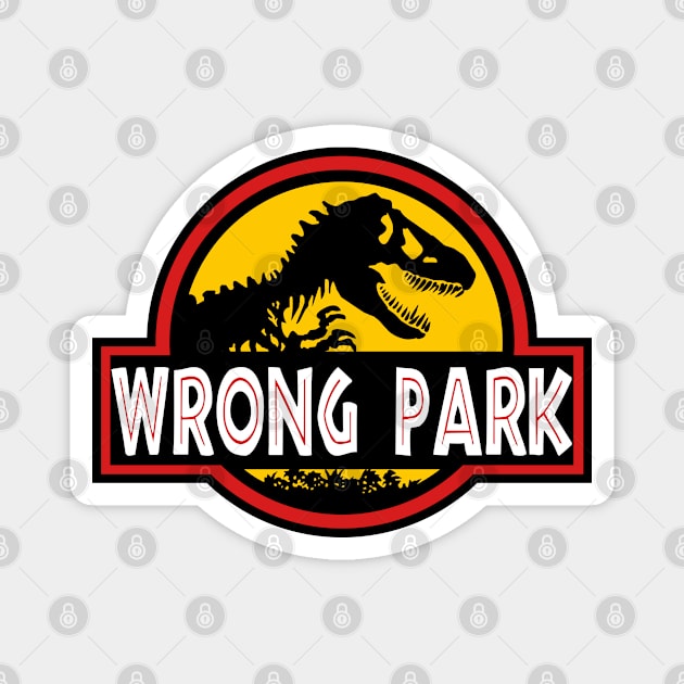 Wrong Park! Magnet by FandomTrading