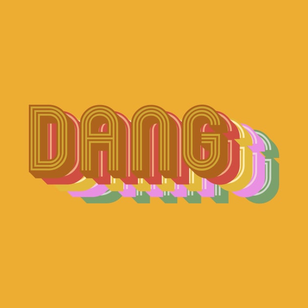 DANG by SianPosy