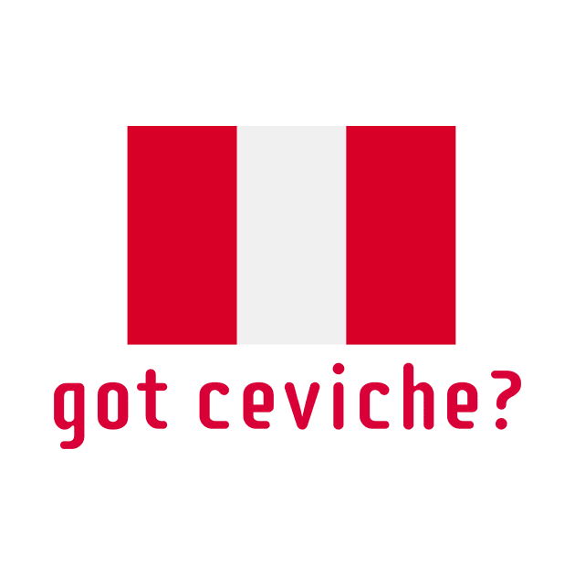 got ceviche? by MessageOnApparel