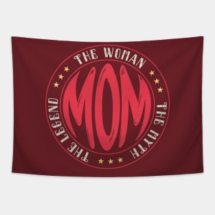 Mom The Woman The Myth The Legend Funny Labor Day Gift, Awesome Mother Special Gift For Mother, Funny Mom Sayings, Funny Mommy Gift Tapestry
