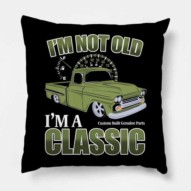 Birthday Mens - Im Not Old Im A Classic Pillow by Kudostees