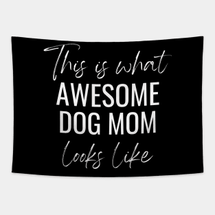 This Is What Awesome Dog Mom Looks Like Tapestry