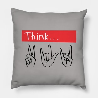 Think... Pillow