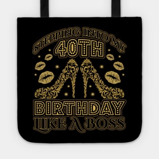 Stepping into my 40th Birthday Boss Tote