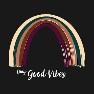 Only good vibes. Rainbow gift boho t-shirt T-Shirt