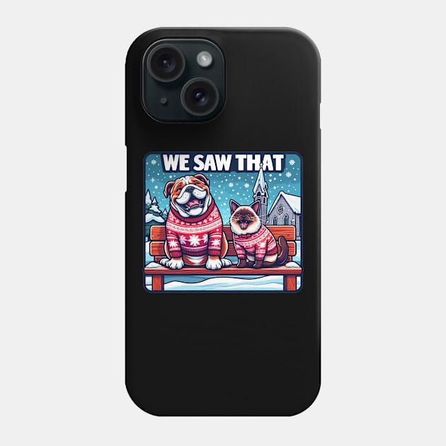 We Saw That meme Bulldog Siamese Cat Ugly Christmas Sweater Church Snowing Phone Case by Plushism