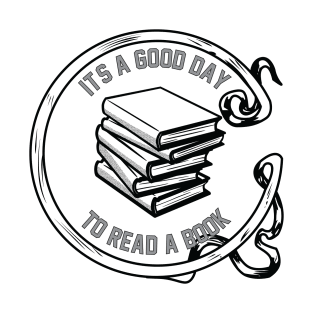 It's a good day to read a book T-Shirt