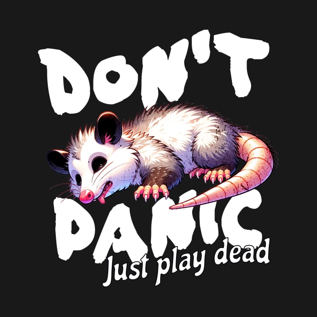 Don't Panic Just Play Day Possum by Critter Chaos