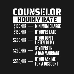 Counselor Hourly Rate T-Shirt