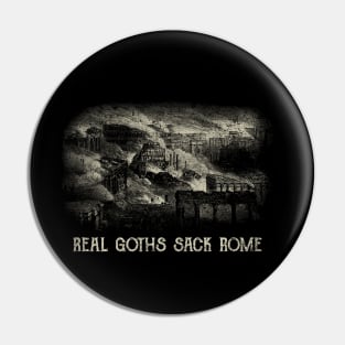 Real Goths Sack Rome Pin