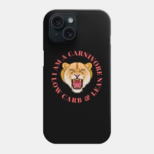 Carnivore low carb and lean lioness Phone Case