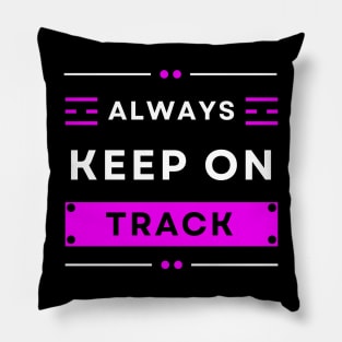 Colorful Always keep on track Christian Design Pillow