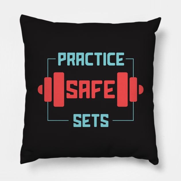 Workout Shirt - Practice Safe Sets Pillow by redbarron
