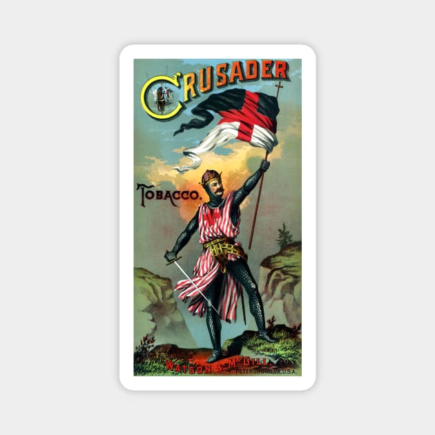 19th C. Crusader Brand Tobacco Magnet by historicimage