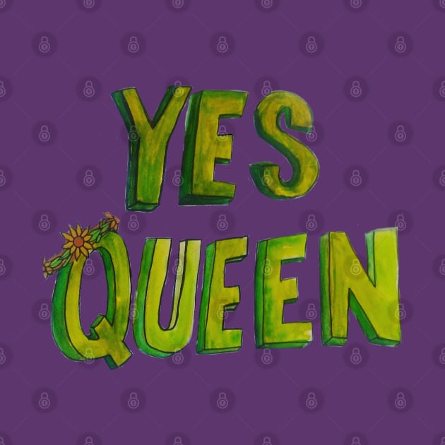 yaaaasss queen! by madagan11