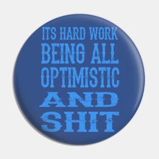 Being Optimistic Pin