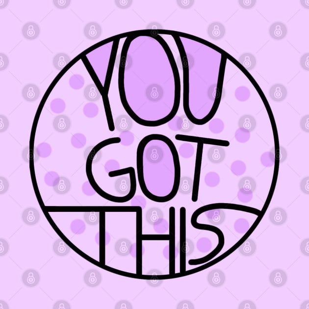 You Got This Motivational And Encouraging Pastel Purple Quote by Barolinaa