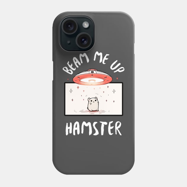 Beam Me Up Hamster Phone Case by Eine Creations