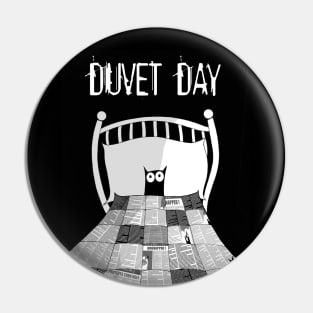 Duvet Day Pin