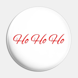 Ho Ho Ho Red Font Design Pin