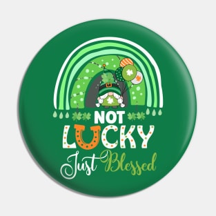 Not Lucky Just Blessed Rainbow Gnome Clover St Patrick's Day Pin