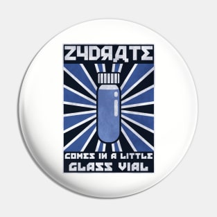 Take Zydrate Pin