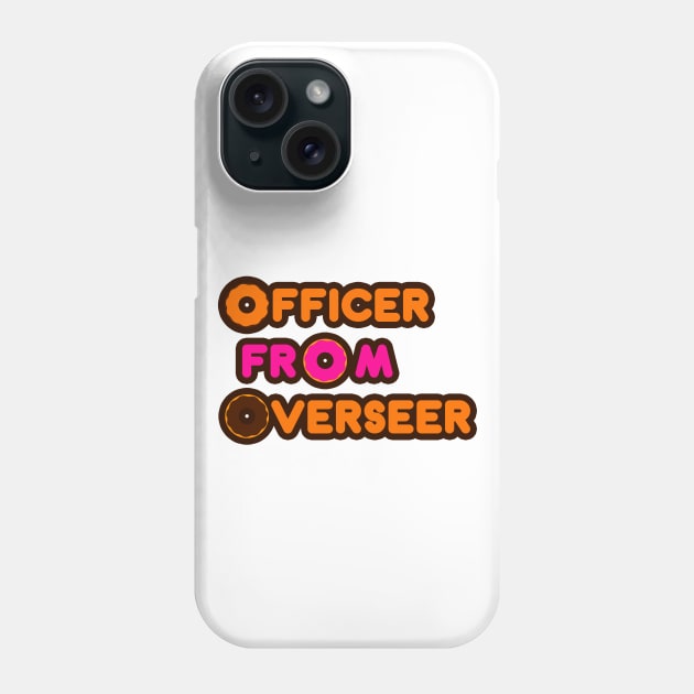 Officer from overseer Phone Case by brandnu