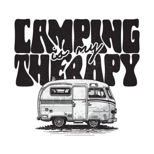 Camping is my therapy - funny sayings T-Shirt