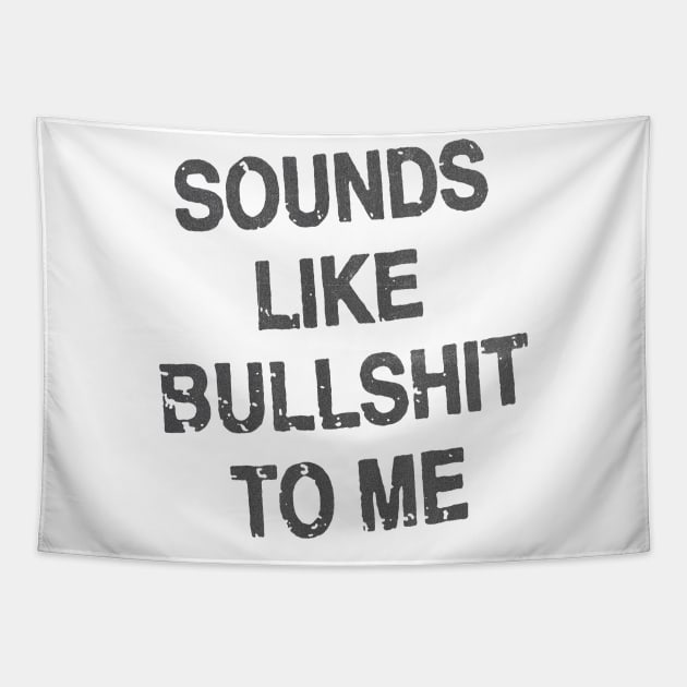 sounds like bullshit to me Tapestry by psninetynine