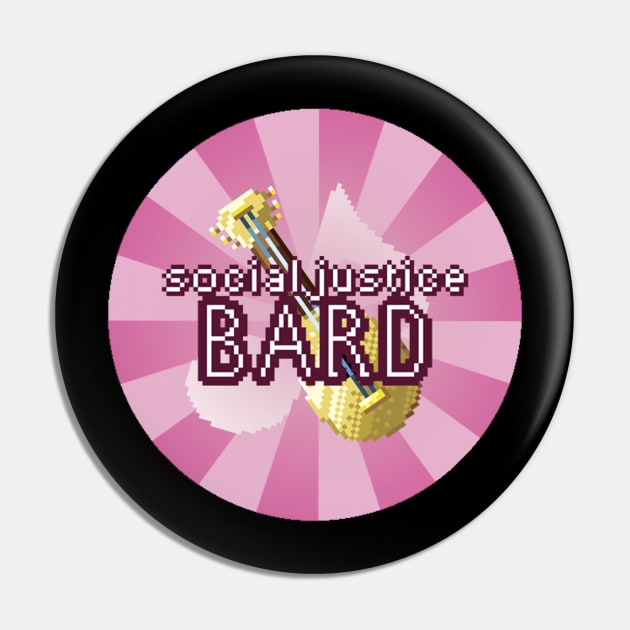 Social Justice Bard Pin by Optimysticals