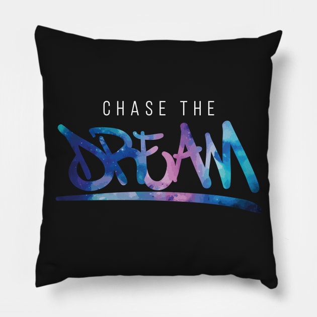 Chase The Dream Graffiti Quote Space Illustration Pillow by udesign