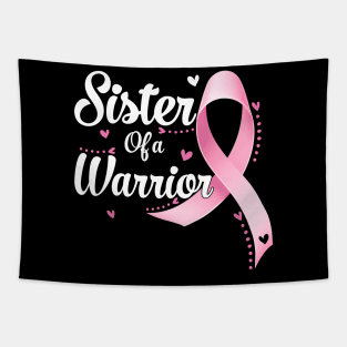 Sister Of A Warrior Breast Cancer Awareness Ribbon Tapestry