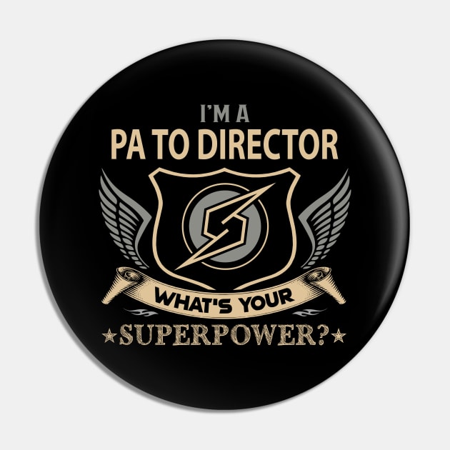 Pa To Director T Shirt - Superpower Gift Item Tee Pin by Cosimiaart