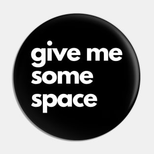 give me some space simple minimalism text quote Pin