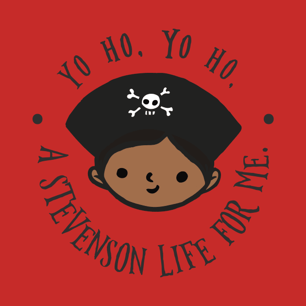 Yo ho, yo ho, a Stevenson life for me. by gradesociety