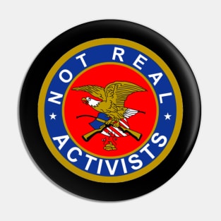 Not Real Activists Pin