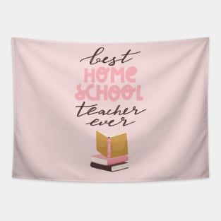 Best homeschool teacher ever typography print. Stack of books and quote design. Tapestry