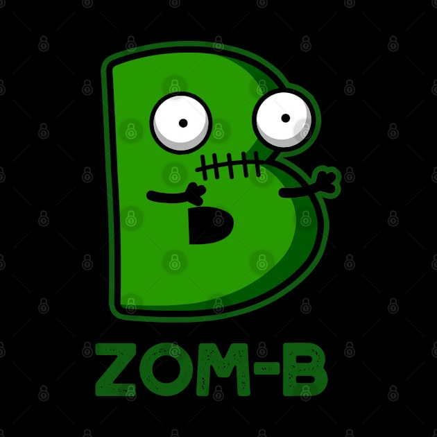 Zom-b Cute Halloween Zombie Alphabet Pun by punnybone