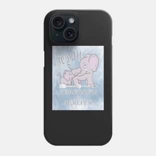 Elephant Mama & Baby Quote Starry Night Graphic Design, TODAY, TOMORROW & FOREVER Gift Products Phone Case