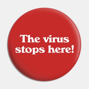 The Virus Stops Here! // Wear a Mask Design Pin