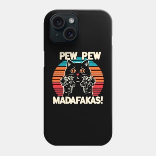 Pew Pew Madafakas Cat Crazy Vintage Funny Cat Owners Phone Case