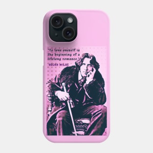Oscar Wilde portrait and quote: To love oneself is the beginning of a lifelong romance. Phone Case