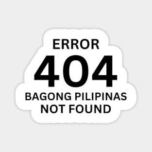 Error 404 Bagong Pilipinas Not Found Magnet