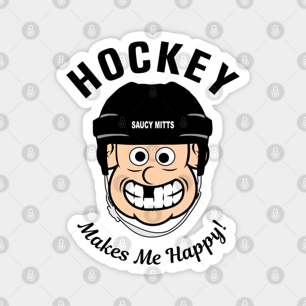 Hockey Makes Me Happy Magnet by SaucyMittsHockey