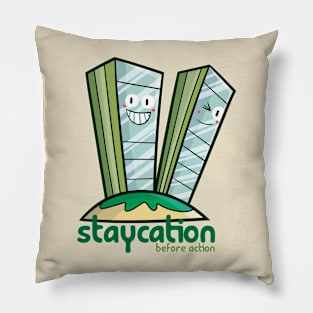 Staycation before action Pillow