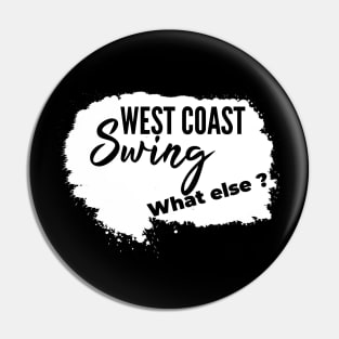 west coast swing what else ? wcs Pin