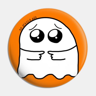 Cute Ghost Boi No Triccs No Tricks Pin